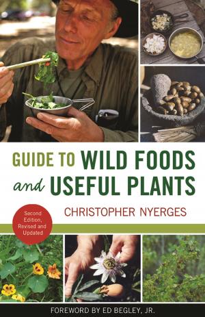 Cover of the book Guide to Wild Foods and Useful Plants by Krystyna Poray Goddu