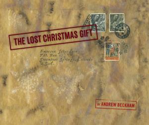 Cover of the book The lost christmas gift by Julian Rothenstein, Mel Gooding
