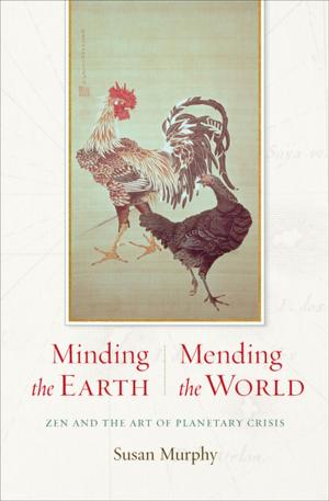 Cover of the book Minding the Earth, Mending the World by Don Carpenter, Jonathan Lethem