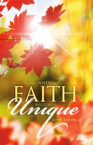 Cover of the book When Faith Becomes Unique by Robert J. Doman Jr.