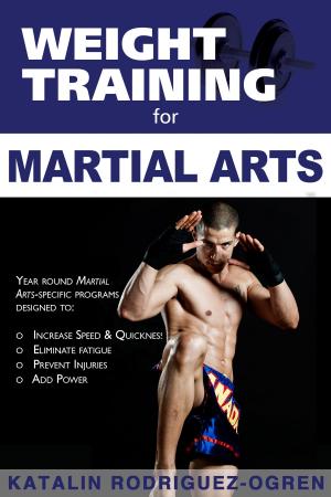 Cover of the book Weight Training for Martial Arts by Ben  Greenfield