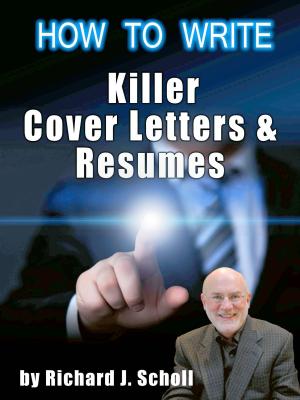 Cover of the book How to Write Killer Cover Letters & Resumes by Richard A. Heckler, Ph.D.