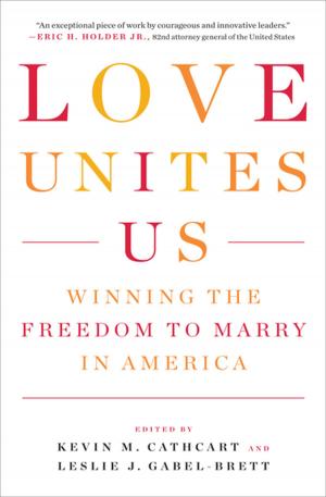 Cover of the book Love Unites Us by Seth Farber, Ph.D.