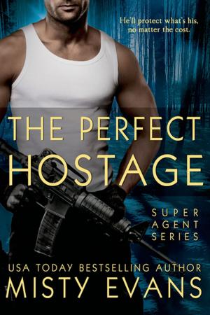 Cover of the book The Perfect Hostage by Callie Hutton