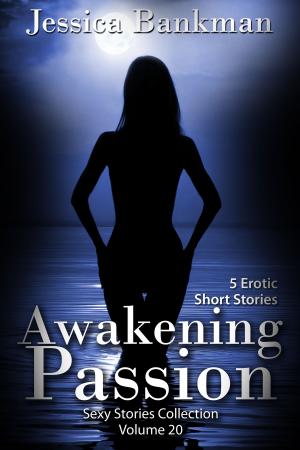 Cover of the book Awakening Passion by Joshua Jones