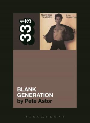 Cover of the book Richard Hell and the Voidoids' Blank Generation by 