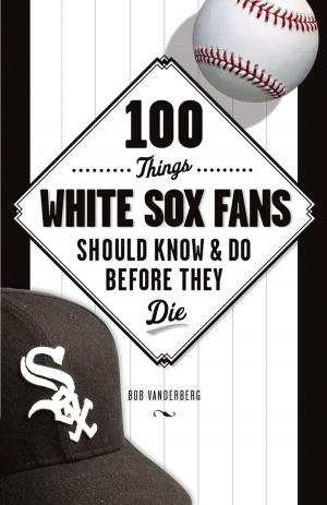 Cover of the book 100 Things White Sox Fans Should Know & Do Before They Die by Walt Frazier, Ira Berkow, Walter Iooss Jr.