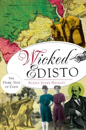 Cover of the book Wicked Edisto by Ann Alexander Leggett, Jordan Alexander Leggett