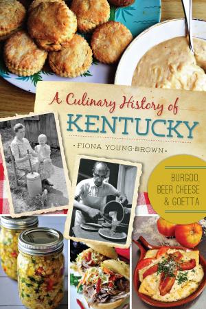 bigCover of the book A Culinary History of Kentucky by 