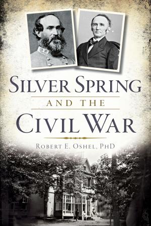 Cover of the book Silver Spring and the Civil War by Natalie L. Coolidge