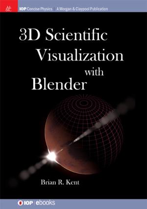 Book cover of 3D Scientific Visualization with Blender