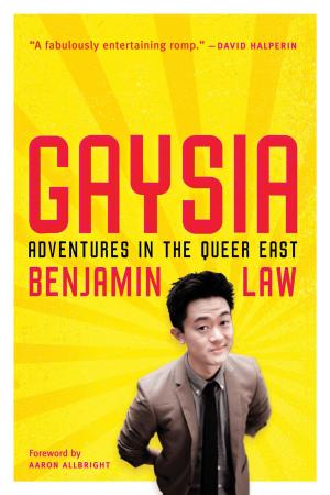 Cover of the book Gaysia: Adventures in the Queer East by Sacchi Green