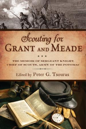 Cover of the book Scouting for Grant and Meade by Donald Byron Thomas