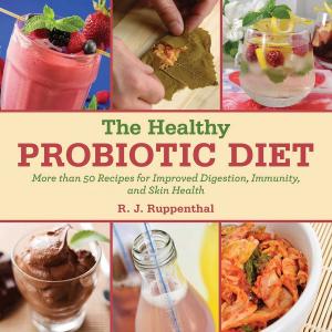 Cover of the book The Healthy Probiotic Diet by Diane Ronis