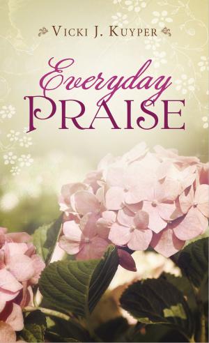 Cover of the book Everyday Praise by Pat Williams, Jim Denney