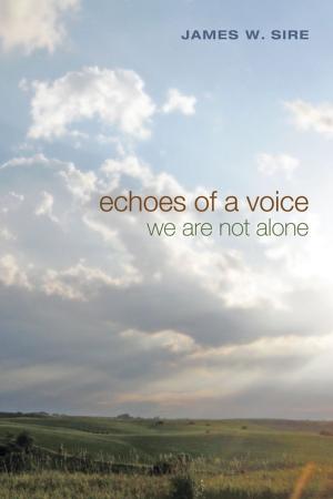 Cover of the book Echoes of a Voice by Robert D. Cornwall