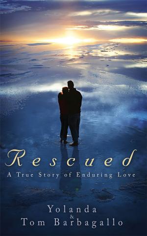 Cover of the book Rescued: A True Story of Enduring Love by Evelyn Richesin