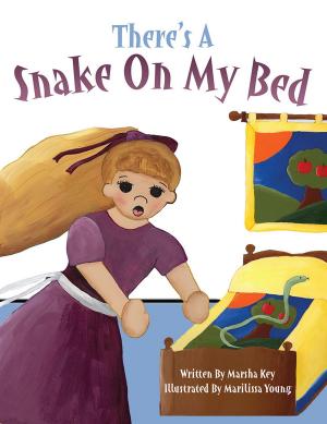 Cover of the book There's a Snake on My Bed by Terri Gake, M.S.
