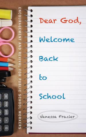 Cover of the book Dear God, Welcome Back to School by Elizabeth Cutting