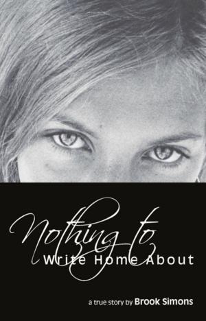 Cover of the book Nothing to Write Home About by S.K. Aizer