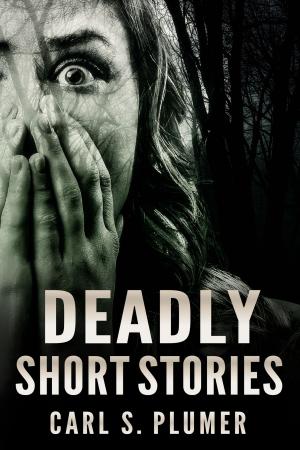 Cover of the book Deadly Short Stories by Jupiter Kids