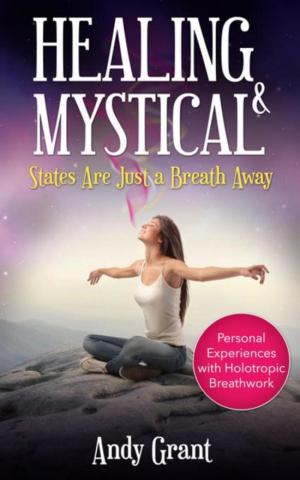 Book cover of Healing & Mystical States Are Just a Breath Away