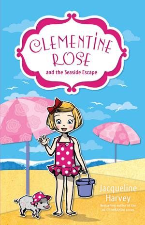 Cover of the book Clementine Rose and the Seaside Escape 5 by Anna Walker