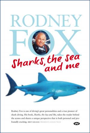 Cover of the book Sharks, the Sea and Me by Stephen Orr