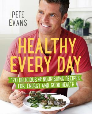 Cover of the book Healthy Every Day by Michael Symon, Douglas Trattner