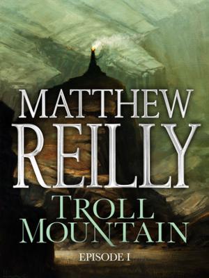 Cover of the book Troll Mountain: Episode I by Gavin E Parker