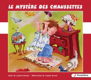 Cover of the book Le mystère des chaussettes by Mary-Christine Thouin