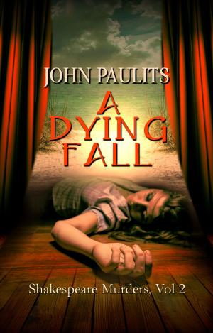 Cover of the book A Dying Fall by John Paulits