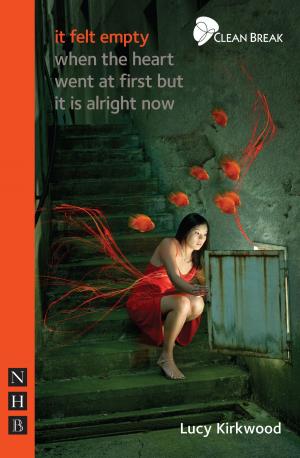 Cover of the book it felt empty when the heart went at first but it is alright now (NHB Modern Plays) by Arthur Conan Doyle