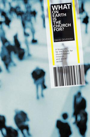 Cover of the book What on Earth is the Church For? by Bryan Mason