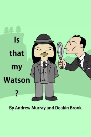 Cover of the book Is That My Watson? by Stephen Mansfield