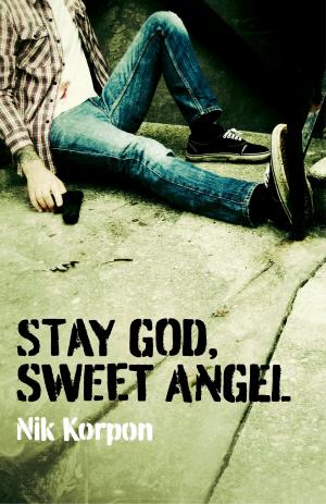 Cover of the book Stay God, Sweet Angel by Julie Skinner