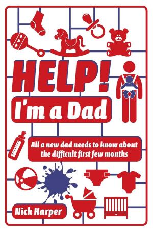 Cover of the book Help! I'm a Dad by Dominique Enright
