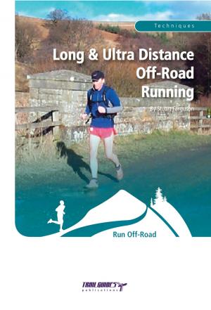 Cover of the book Long and Ultra Distance Off-Road Running by Tom Gamble