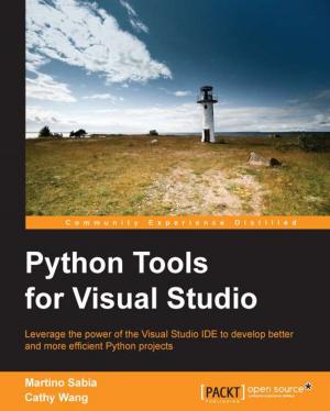 Cover of the book Python Tools for Visual Studio by Florent Vilmart, Giordano Scalzo, Sergio De Simone
