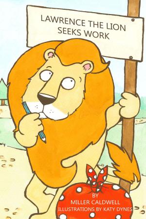 bigCover of the book Laurence the Lion Seeks Work by 
