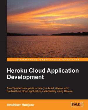 Cover of the book Heroku Cloud Application Development by Pragati Ogal Rai