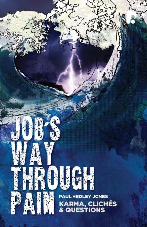 Cover of the book Job's Way Through Pain by Elmer J Thiessen