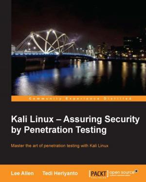 Cover of Kali Linux – Assuring Security by Penetration Testing