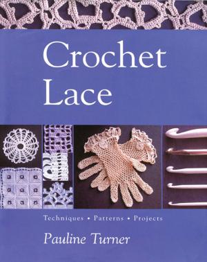 Cover of the book Crochet Lace by Ken Taylor, Joules Taylor