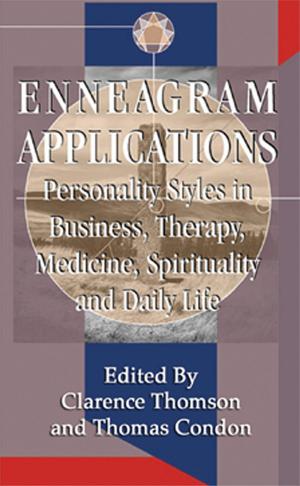 Cover of the book Enneagram Applications: Personality Styles in Business, Therapy, Medicine, Spirituality and Daily Life by J.H. Simon