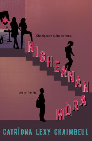 Cover of the book Nigheanan Mòra by Jonathan Bennett
