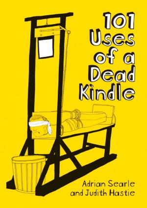 Cover of the book 101 Uses of a Dead Kindle by Robbie Guillory