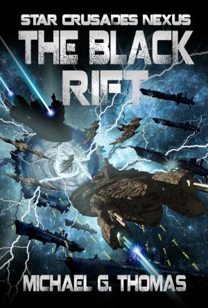 Cover of the book The Black Rift (Star Crusades Nexus, Book 9) by L. E. Doggett
