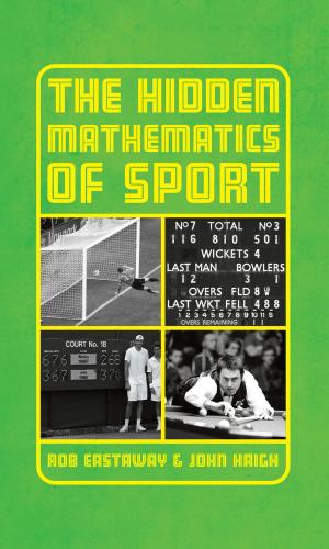 Cover of the book The Hidden Mathematics of Sport by Roger Protz