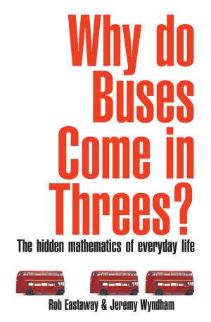 Cover of the book Why Do Buses Come in Threes? by Gennaro Contaldo